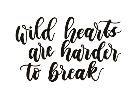 Wild hearts are harder to break inspirational lettering inscription.  Modern feminism lettering isolated on blue background. Modern design art for poster, greeting card etcのイラスト素材