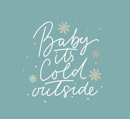Baby it's cold outside cute card with lettering and snowflakes.のイラスト素材