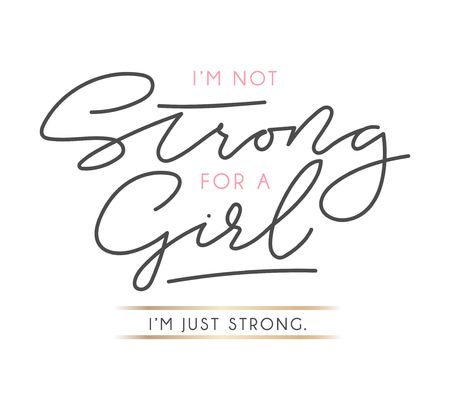 I'm not strong for a girl I'm just strong motivational poster. Vector illustration.のイラスト素材
