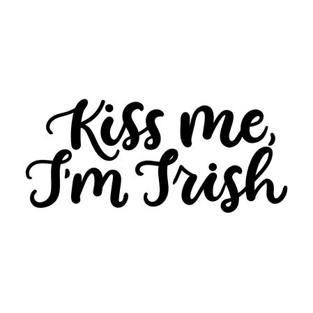 Kiss me I'm Irish inspirational irish lettering inscription for Patrick's day. Vector illustrationのイラスト素材