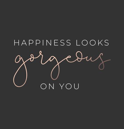 Happiness looks gorgeous on you luxury poster or print design with lettering. Luxury design for inspirational posters or greeting cards. Vector lettering card.のイラスト素材