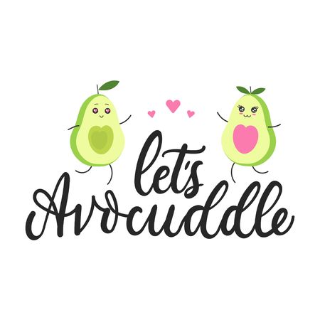 Let's avocuddle lettering card with kawaii avocado characters isolated on white background. Cute avocado hugs inspirational vector illustrationのイラスト素材