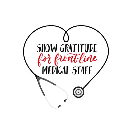 Gratitude for front line medical staff lettering vector illustration. Inspirational text to support doctors flat style. Stethoscope in heart shape. Isolated on white backgroundのイラスト素材