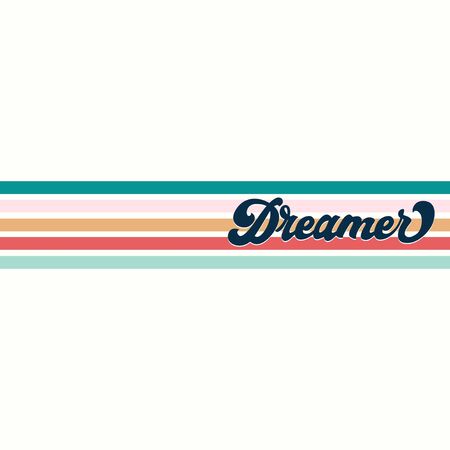 Dreamer inspirational retro print with lettering vector illustration. Black inscription on colourful lines flat style. Motivation and inspiration concept. Isolated on white backgroundのイラスト素材