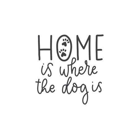 Home is where the dog sweet lettering card vector illustration. Cute handwritten inscription flat style. Tiny animal paws with hearts. Isolated on white backgroundのイラスト素材
