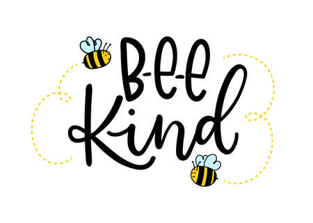 Bee kind inspirational lettering design with cute bees. Motivational quote about kindness for greeting card, poster, t-shirts etc. Vector illustrationのイラスト素材