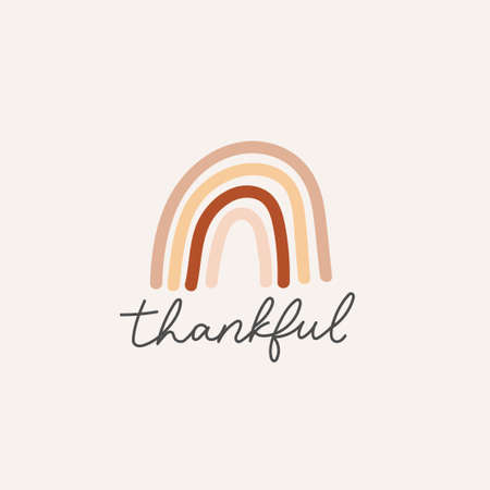 Thankful inspirational lettering card with rainbow vector illustration. Poster or Postcard with modern lettering and rainbow in brown, beige and red pastel colors. Vector illustrationのイラスト素材