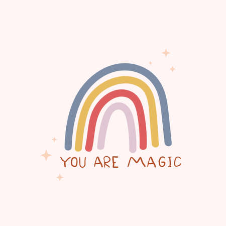 You are magic cute inspirational card with colorful rainbow and lettering. Motivational love quote for greeting card, baby shower, invitation, poster, nursery, wall decor or textile.Vector illustrationのイラスト素材