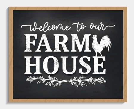 Welcome to our farmhouse cozy chalkboard design with lettering, rooster and floral decorative elements. Farmhouse sign vector illustration. Rustic home decor for winter, spring, summer, autumn.のイラスト素材
