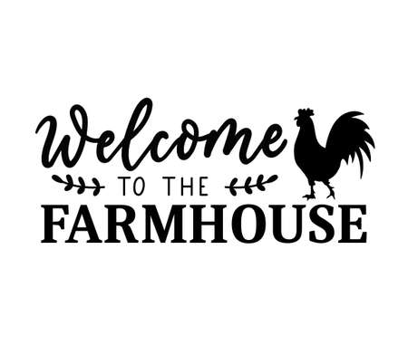 Welcome to our farmhouse design isolated on white background with farm house symbol rooster. Inspirational farmhouse decor vector illustration for signs, prints, cards, textile, porch, posters etc.のイラスト素材