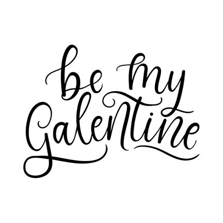 Be my Galentine inspirational love and friendship quote. Handmade Lettering design for Valentine's day card, poster, greeting card, print etc. Trendy romantic modern typography. Vector illustrationのイラスト素材