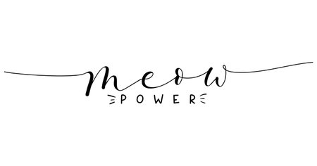 Meow power cute lettering isolated on white background. Hand drawn quote for pet lovers. Adorable Cat lover quote for prints, textile etc. Vector illustrationのイラスト素材