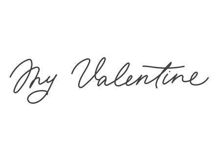 My Valentine lettering card. Hand drawn trendy design vector illustration. Simple line art for Valentine's day. Calligraphy design template for banner, party invitation, poster, greeting card, t-shirtのイラスト素材