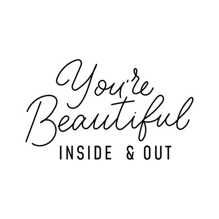 You are beautiful inside and out motivational quote. Hand drawn typography design with lettering for print, sign, fashion, card. Self love concept. Inspirational quote vector illustration.のイラスト素材