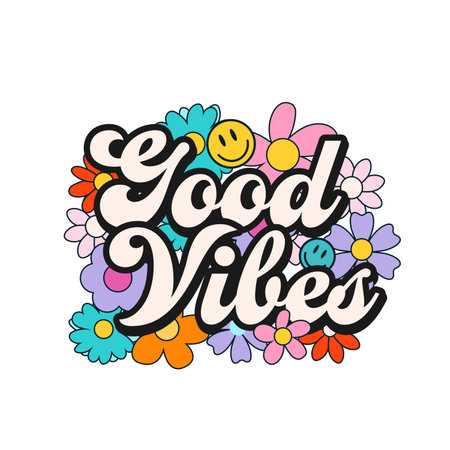 Good vibes groovy style inspirational design. Motivational retro 70s vector illustration with lettering and vintage flowers and smiling faces. Hippie flat style colorful retro typography sloganのイラスト素材