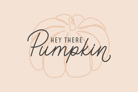 Hey there Pumpkin card. Retro fall concept with lettering and line art pumpkin. Autumn typography design for poster, print, sign, fashion or decor. Pumpkin quote Vector illustrationのイラスト素材