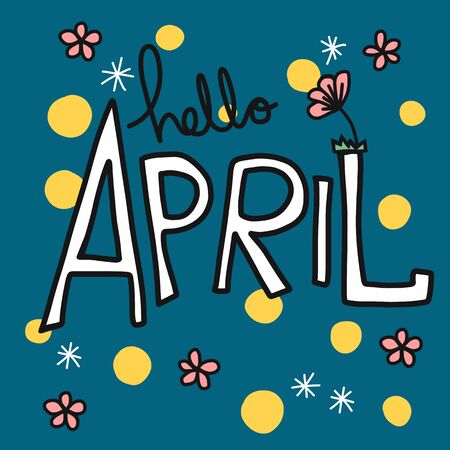 Hello April word and flower vector illustrationのイラスト素材