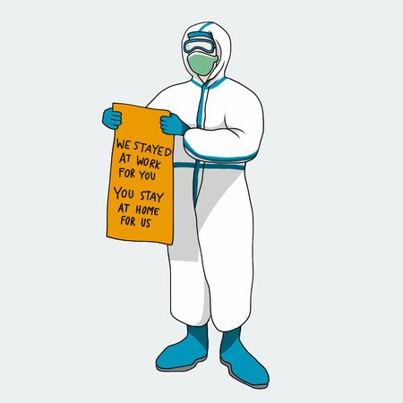 Doctor wear protection cloth from Covid-19 carry paper we stayed at work for you, You stay at home for us vector illustrationのイラスト素材