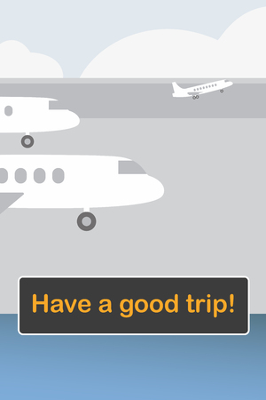 Sign HAVE A GOOD TRIP at the airport with planes behindのイラスト素材