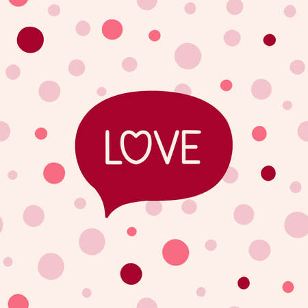 Valentine's day concept with speech bubble and love lettering on colorful background. Great for social media, poster, card. Hand drawn vector illustrationのイラスト素材