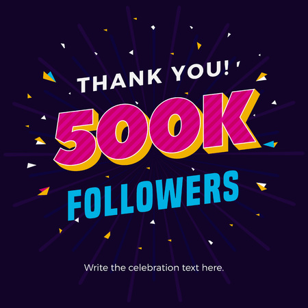500k followers card banner post template for celebrating many followers in online social media networks.のイラスト素材