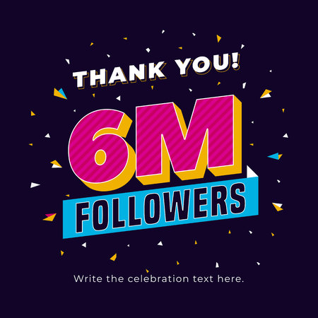 6m followers, six million followers social media post background template. Creative celebration typography design with confetti ornament for online website banner, poster, card.のイラスト素材