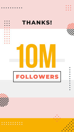 10M followers story post background template design. flyer banner for celebrating many followers in...