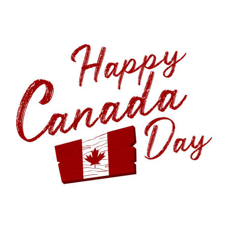 Canada Day Vector Illustration. Happy Canada Day Holiday Invitation Design. Wooden signboard with canadian flag. Greeting card with hand drawn calligraphy lettering.のイラスト素材