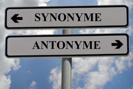 Signs indicating antonym and synonym