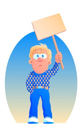 Unhappy blond man stands at a rally or picket with demands and a poster. Vector cartoon illustration.のイラスト素材
