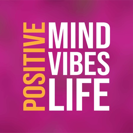 positive. Mind, vibes, life. Life quote with modern background vector illustrationのイラスト素材