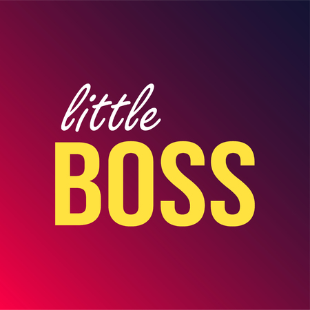 little boss. Life quote with modern background vector illustrationのイラスト素材