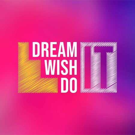 dream it wish it do it. successful quote with modern background vector illustrationのイラスト素材