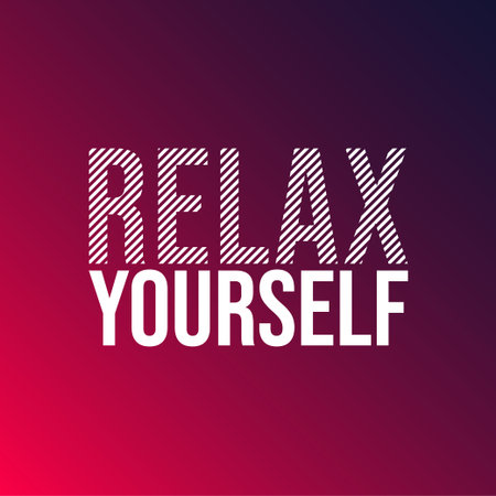 relax yourself. Life quote with modern background vector illustrationのイラスト素材