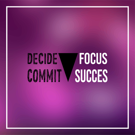decide commit focus success. successful quote with modern background vector illustrationのイラスト素材