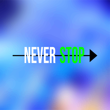 never stop. Life quote with modern background vector illustrationのイラスト素材