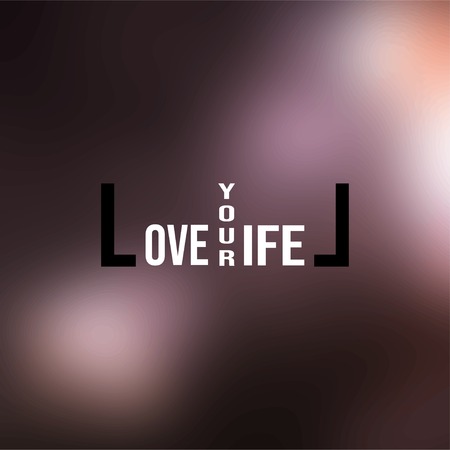 love your life. Life quote with modern background vector illustrationのイラスト素材