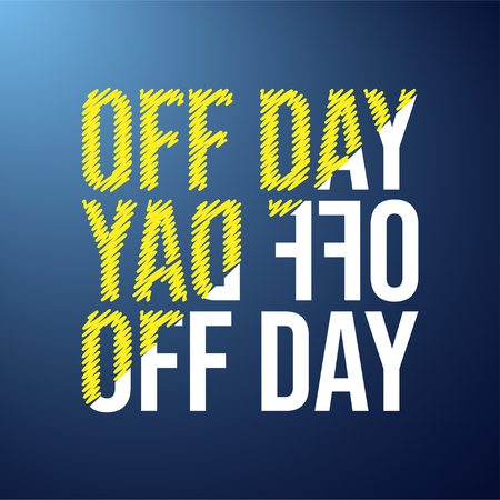 off day. Life quote with modern background vector illustrationのイラスト素材