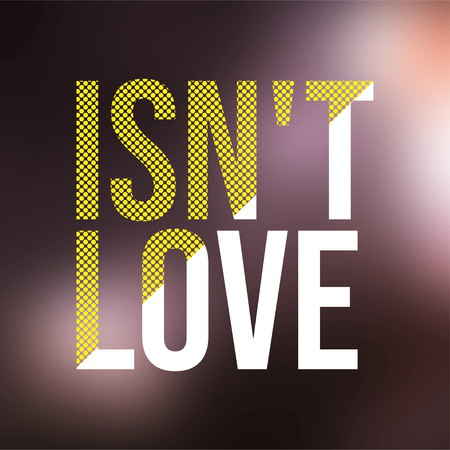 is't love. Love quote with modern background vector illustrationのイラスト素材