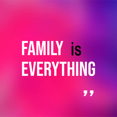 family is everything. Life quote with modern background vector illustrationのイラスト素材