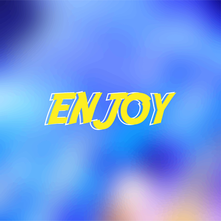 enjoy. Life quote with modern background vector illustrationのイラスト素材