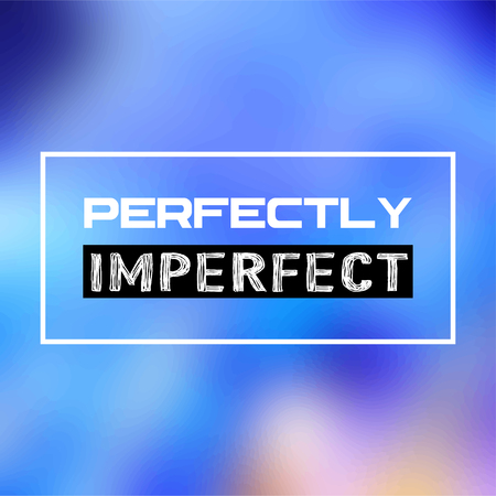 perfectly imperfect. Life quote with modern background vector illustrationのイラスト素材