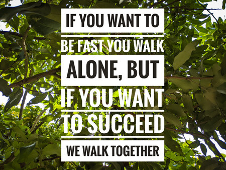 Motivation quotes and business quotes with tree and green leaf background