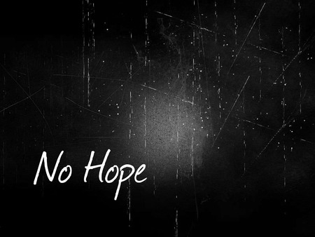 Minimalist and simple phrase of No Hope. Breaking promise and betrayed concept. âの写真素材