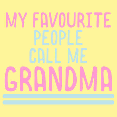 My loving people call me grandma. Grandmother and grandchildren.のイラスト素材