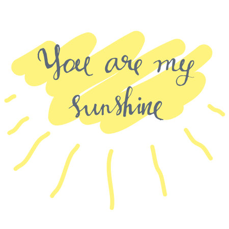 You are my sunshine phraseのイラスト素材