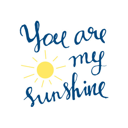 You are my sunshine phraseのイラスト素材