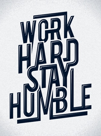 Work hard stay humble typographyのイラスト素材