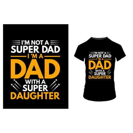 Welcome to my store,
Are you looking for a ''I'm not a super  Dad''  T-Shirt Design for your POD website or store? Then you come to the right place. You can easily use this design.のイラスト素材