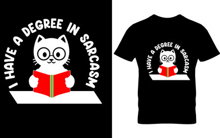 I have a degree in sarcasm t-shirt design and Funny  new T-shirt designのイラスト素材